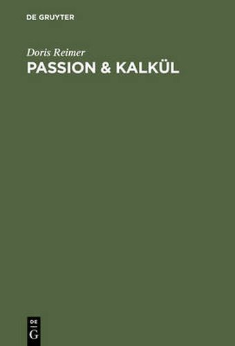 Passion & Kalkul: Der Verleger Georg Andreas Reimer (1776-1842)