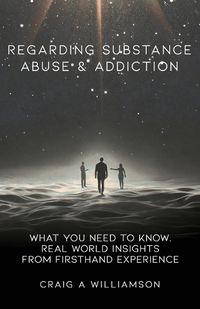 Cover image for Regarding Substance Abuse and Addiction