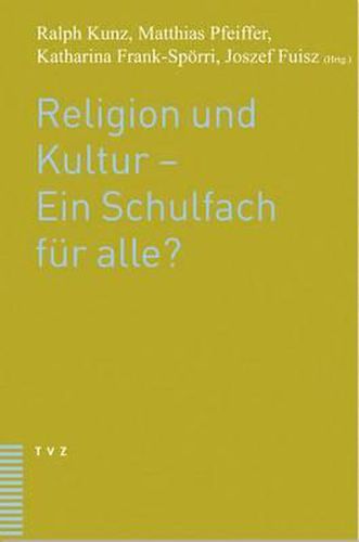 Cover image for Religion Und Kultur - Ein Schulfach Fur Alle?