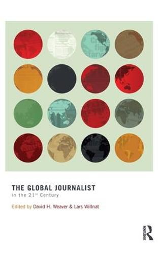 Cover image for The Global Journalist in the 21st Century