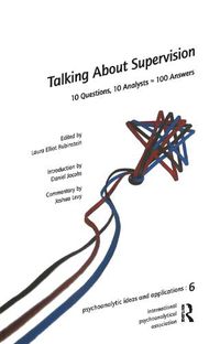 Cover image for Talking About Supervision: 10 Questions, 10 Analysts = 100 Answers