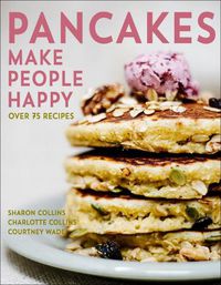 Cover image for Pancakes Make People Happy