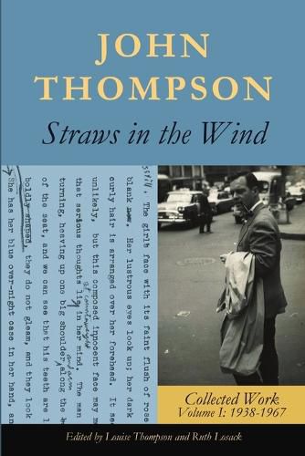 Cover image for Straws in the Wind: Collected Work Volume I: 1938-1967