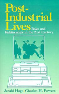 Cover image for Post-Industrial Lives: Roles and Relationships in the 21st Century