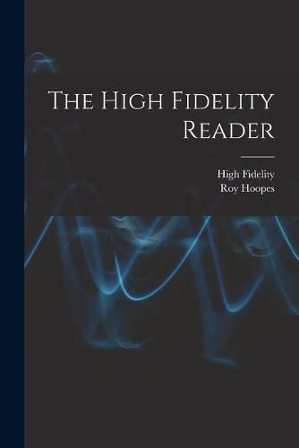 Cover image for The High Fidelity Reader