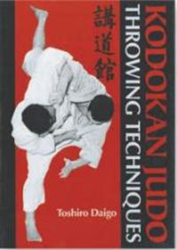 Cover image for Kodokan Judo Throwing Techniques