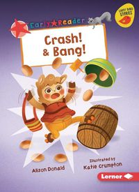 Cover image for Crash! & Bang!