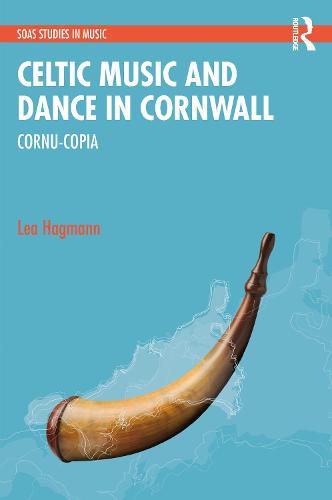 Cover image for Celtic Music and Dance in Cornwall: Cornu-Copia