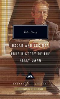 Cover image for Oscar and Lucinda & True History of the Kelly Gang