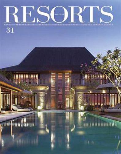 Cover image for Resorts 31: The World's Most Exclusive Destinations