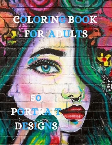 Cover image for Portrait Designs Coloring Book: Relaxation Coloring Pages, Women Designs Coloring Book