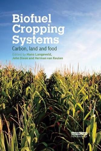 Cover image for Biofuel Cropping Systems: Carbon, Land and Food