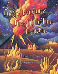 Cover image for Fuego, Fuegito / Fire, Little Fire