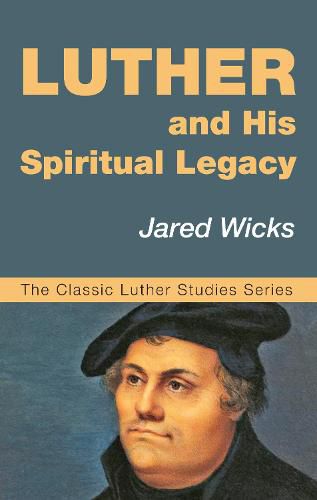 Cover image for Luther and His Spiritual Legacy