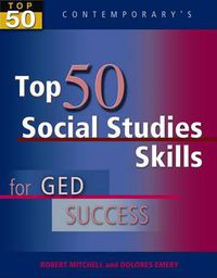 Cover image for Top 50 Social Studies Skills for GED Success, Student Text Only