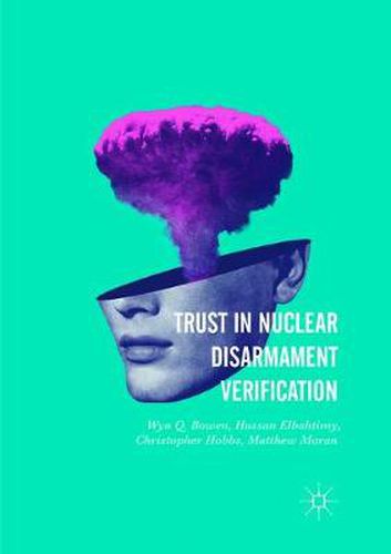 Cover image for Trust in Nuclear Disarmament Verification