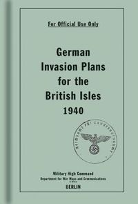 Cover image for German Invasion Plans for the British Isles, 1940