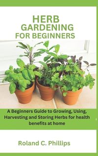 Cover image for Herb Gardening for Beginners