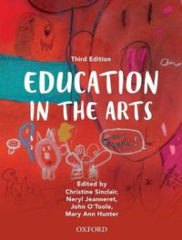 Cover image for Education in the Arts (Third Edition)