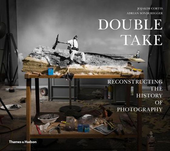 Cover image for Double Take: Reconstructing the History of Photography