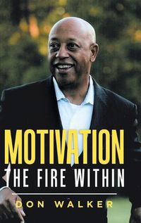 Cover image for Motivation - the Fire Within