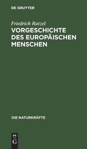 Vorgeschichte Des Europaischen Menschen