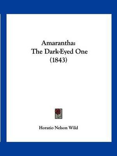 Cover image for Amarantha: The Dark-Eyed One (1843)