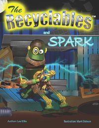 Cover image for The Recyclables and Spark