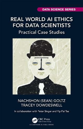 Cover image for Real World AI Ethics for Data Scientists