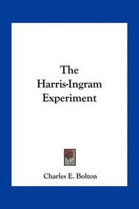 Cover image for The Harris-Ingram Experiment