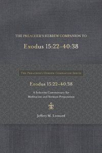 Cover image for The Preacher's Hebrew Companion to Exodus 15