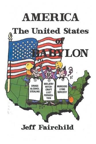 Cover image for America, the United States of Babylon