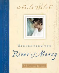 Cover image for Stones from the River of Mercy: A Spiritual Journey