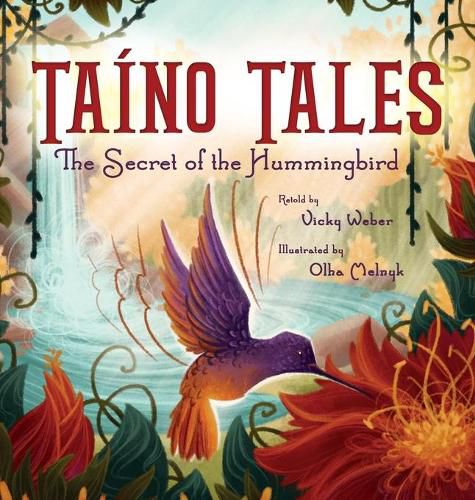 Taino Tales: The Secret of the Hummingbird