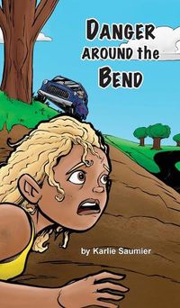 Cover image for Danger Around the Bend