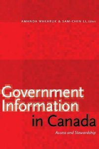 Cover image for Government Information in Canada: Access and Stewardship