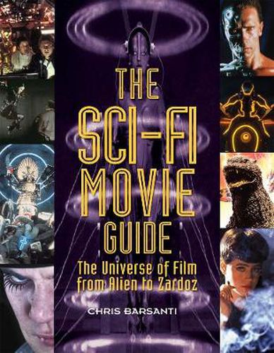 Cover image for The Sci-fi Movie Guide: The Universe of Film from Alien to Zardoz