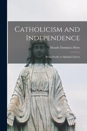 Cover image for Catholicism and Independence