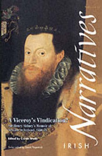 A Viceroy's Vindication: Sir Henry Sidney's Memoir, 1583