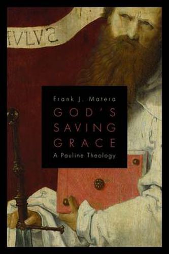 Cover image for God's Saving Grace: A Pauline Theology