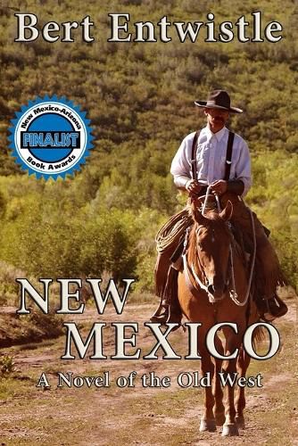 New Mexico: A Novel of the Old West