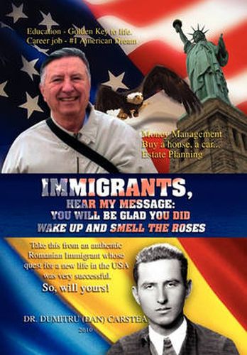 Cover image for Immigrants, Hear My Message: You Will Be Glad You Did
