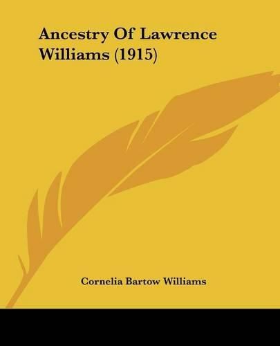 Ancestry of Lawrence Williams (1915)