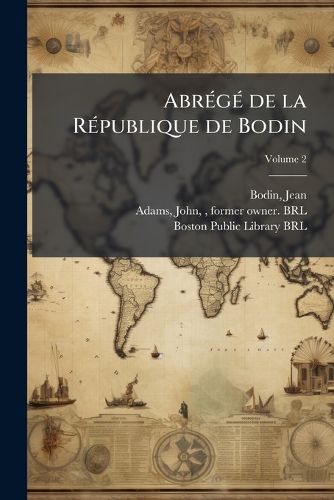 Cover image for Abr G de La R Publique de Bodin Volume 2