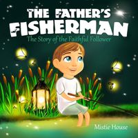 Cover image for The Father's Fisherman