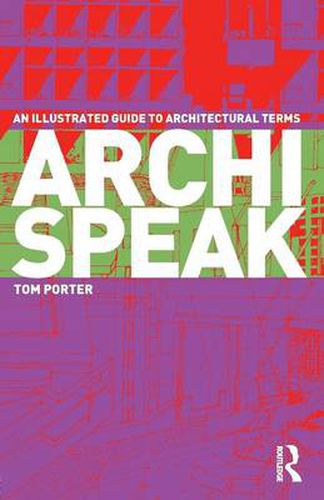 Cover image for Archispeak: An Illustrated Guide to Architectural Terms