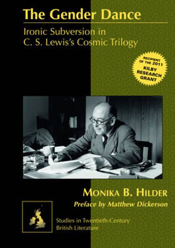 The Gender Dance: Ironic Subversion in C. S. Lewis's Cosmic Trilogy