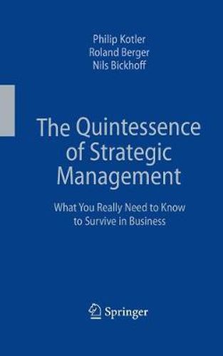 Cover image for The Quintessence of Strategic Management: What You Really Need to Know to Survive in Business