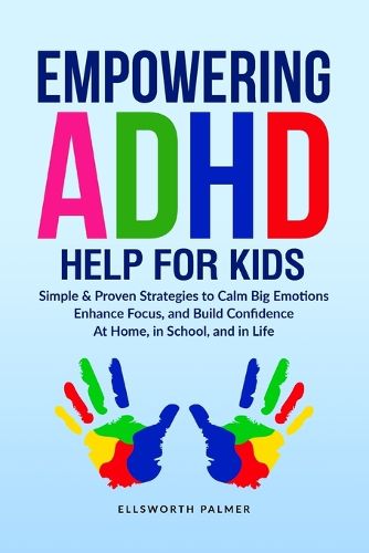 Cover image for Empowering ADHD Help for Kids