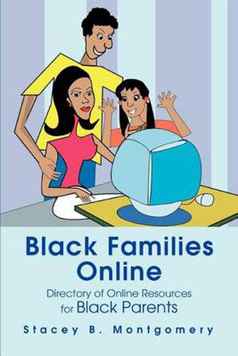 Cover image for Black Families Online:Directory of Online Resources for Black Parents: Directory of Online Resources for Black Parents